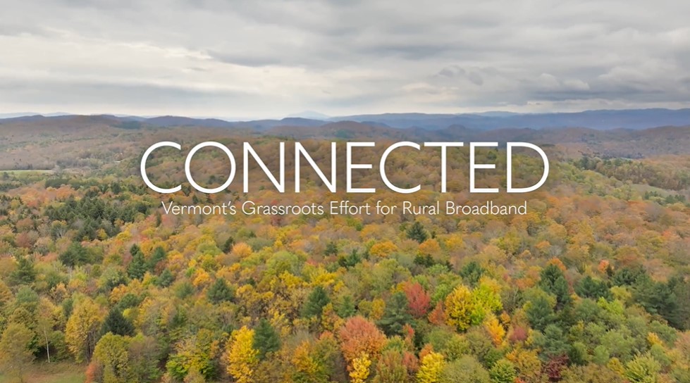 View of Treetops and Title text "Connected: Vermont's Grassroots Effort for Rural Broadband"
